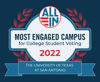 UTSA Recognized as a 2022 ALL IN Most Engaged Campus for College Student Voting